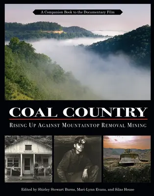 Coal Country: Rising Up Against Mountaintop Removal Mining