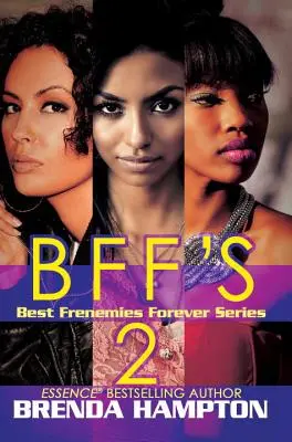 BFF'S 2 - Seria Cele mai bune prietene pentru totdeauna - BFF'S 2 - Best Frenemies Forever Series
