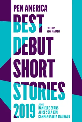 Cele mai bune povestiri de debut Pen America 2019 - Pen America Best Debut Short Stories 2019