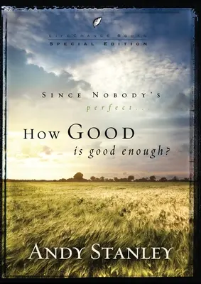 Cât de bun este suficient de bun? - How Good Is Good Enough?