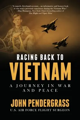 Racing Back to Vietnam: O călătorie în război și pace - Racing Back to Vietnam: A Journey in War and Peace