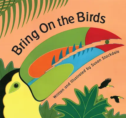Aduceți păsările - Bring on the Birds
