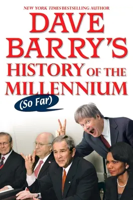 Istoria mileniului (până acum) a lui Dave Barry - Dave Barry's History of the Millennium (So Far)