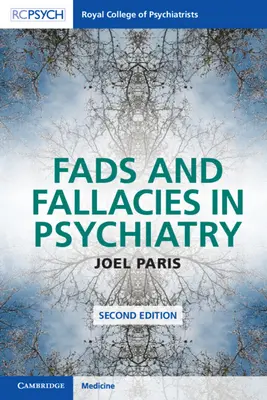 Moda și falsurile în psihiatrie - Fads and Fallacies in Psychiatry