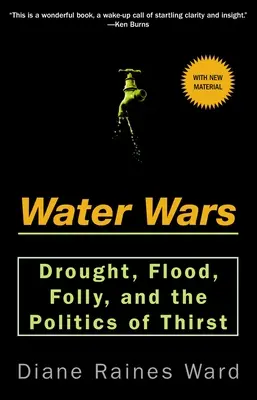 Războaiele apei - Seceta, inundațiile, nebunia și politica setei - Water Wars - Drought, Flood, Folly, and the Politics of Thirst