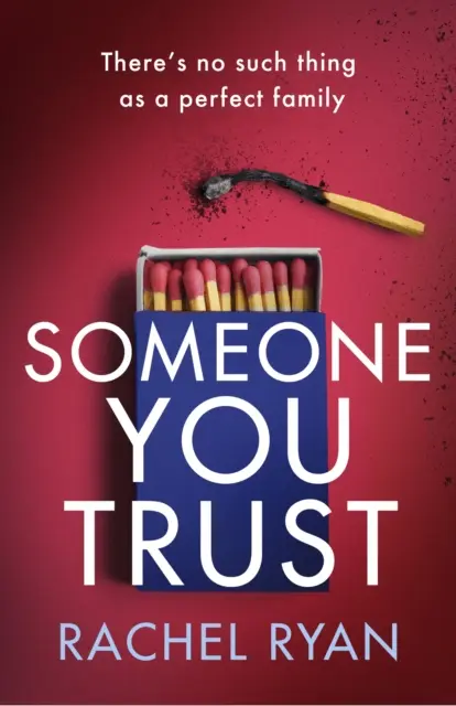 Cineva în care ai încredere - Un thriller emoționant, captivant, cu o întorsătură de situație uluitoare - Someone You Trust - A gripping, emotional thriller with a jaw-dropping twist
