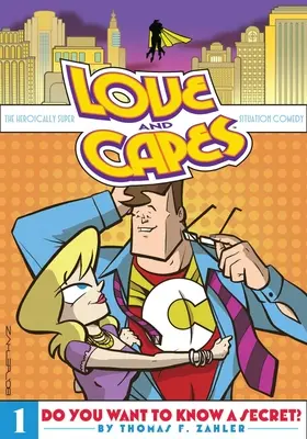 Love and Capes Volume 1: Vrei să știi un secret? - Love and Capes Volume 1: Do You Want to Know a Secret?