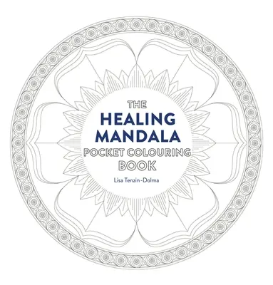 Healing Mandala Pocket Coloring Book: 26 de modele inspiraționale pentru meditație și colorare atentă - Healing Mandala Pocket Coloring Book: 26 Inspiring Designs for Mindful Meditation and Coloring