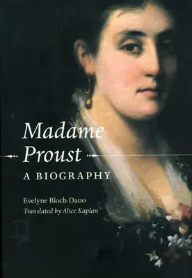 Madame Proust: O biografie - Madame Proust: A Biography