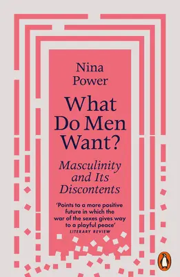 What Do Men Want? Masculinitatea și nemulțumirile sale - What Do Men Want?: Masculinity and Its Discontents