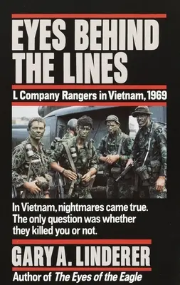 Ochii din spatele liniilor: Compania L Rangers în Vietnam, 1969 - Eyes Behind the Lines: L Company Rangers in Vietnam, 1969