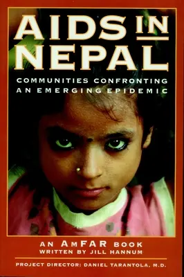 SIDA în Nepal: Comunitățile se confruntă cu o epidemie emergentă - AIDS in Nepal: Communities Confronting an Emerging Epidemic