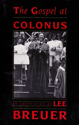 Evanghelia de la Colonus - The Gospel at Colonus