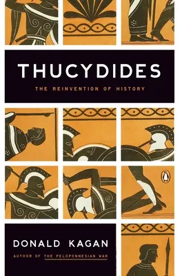 Tucidide: Reinventarea istoriei - Thucydides: The Reinvention of History