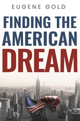Găsirea visului american - Finding the American Dream