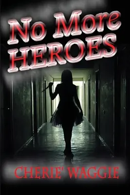 Nu mai sunt eroi: Un mister de Philip Chandler - No More Heroes: A Philip Chandler Mystery