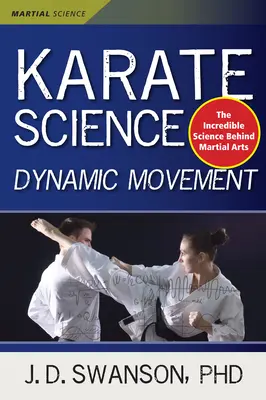 Știința karate-ului: Mișcarea dinamică - Karate Science: Dynamic Movement