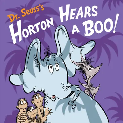 Horton Hears a Boo! a lui Dr. Seuss - Dr. Seuss's Horton Hears a Boo!
