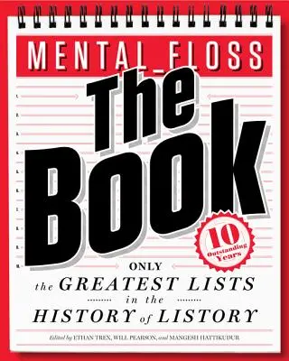 Mental Floss: The Book: Cele mai bune liste din istoria listei - Mental Floss: The Book: The Greatest Lists in the History of Listory