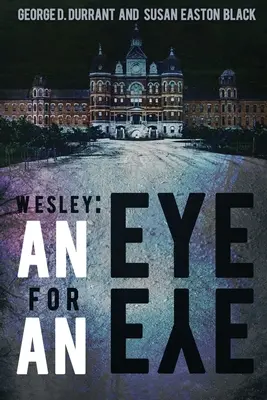 Wesley: Ochi pentru ochi - Wesley: An Eye for an Eye