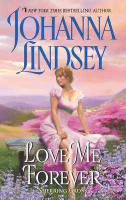 Iubește-mă pentru totdeauna: Sherring Cross - Love Me Forever: Sherring Cross