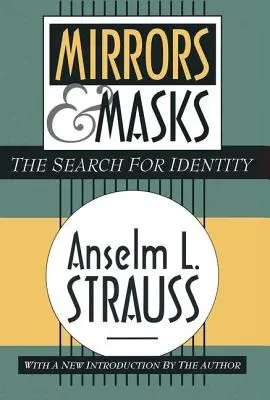 Oglinzi și măști: Căutarea identității - Mirrors and Masks: The Search for Identity