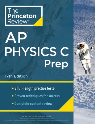 Princeton Review AP Physics C Prep, 17th Edition: 3 teste practice + revizuire completă a conținutului + strategii și tehnici - Princeton Review AP Physics C Prep, 17th Edition: 3 Practice Tests + Complete Content Review + Strategies & Techniques