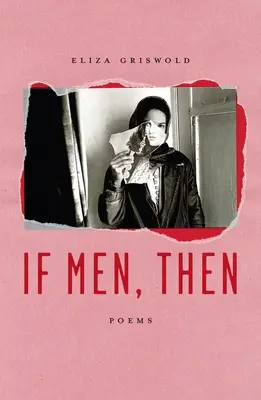 If Men, Then: Poezii - If Men, Then: Poems