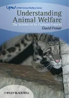 Înțelegerea bunăstării animalelor: Știința în contextul său cultural - Understanding Animal Welfare: The Science in Its Cultural Context