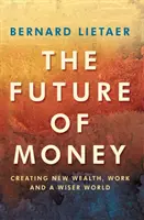 Viitorul banilor - Future Of Money