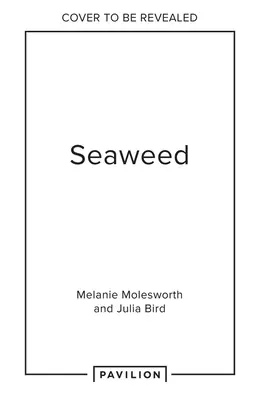Seaweed: Furajare, colectare, presare - Seaweed: Foraging, Collecting, Pressing