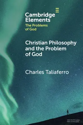 Filosofia creștină și problema lui Dumnezeu - Christian Philosophy and the Problem of God