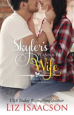 Soția dorită a lui Skyler - Skyler's Wanna-Be Wife