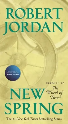 Noua primăvară: Prequel to the Wheel of Time - New Spring: Prequel to the Wheel of Time