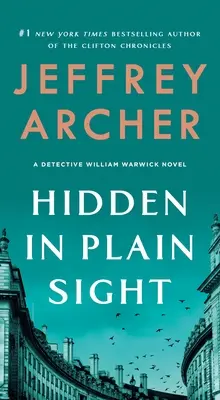 Ascuns în văzul tuturor: Un roman al detectivului William Warwick - Hidden in Plain Sight: A Detective William Warwick Novel