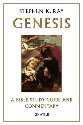 Geneza: Un ghid de studiu biblic și un comentariu - Genesis: A Bible Study Guide and Commentary