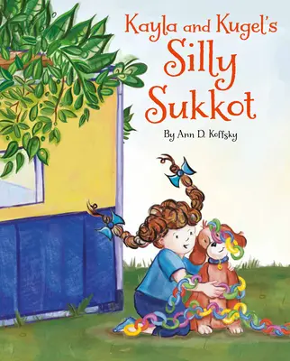 Sukkotul prostesc al lui Kayla și Kugel - Kayla and Kugel's Silly Sukkot