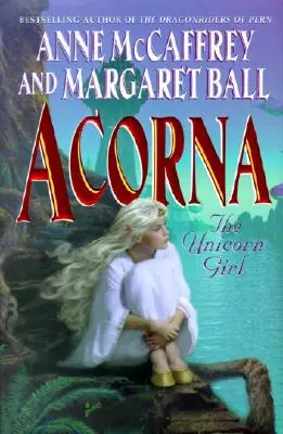Acorna: Fata unicorn - Acorna: The Unicorn Girl