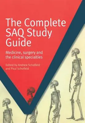 Ghidul complet de studiu Saq: Medicină, chirurgie și specialități clinice - The Complete Saq Study Guide: Medicine, Surgery and the Clinical Specialties