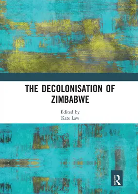 Decolonizarea Zimbabwe - The Decolonisation of Zimbabwe
