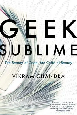 Geek Sublime: Frumusețea codului, codul frumuseții - Geek Sublime: The Beauty of Code, the Code of Beauty