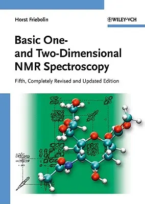Spectroscopie NMR de bază unidimensională și bidimensională - Basic One- and Two-Dimensional NMR Spectroscopy