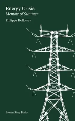 Criza de energie: Memorii de vară - Energy Crisis: Memoir of Summer