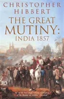 Marea revoltă - India 1857 - Great Mutiny - India 1857