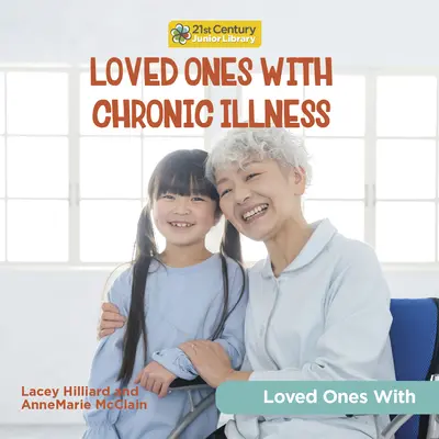 Persoane dragi cu boli cronice - Loved Ones with Chronic Illness