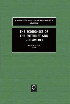 Economia internetului și a comerțului electronic - The Economics of the Internet and E-Commerce