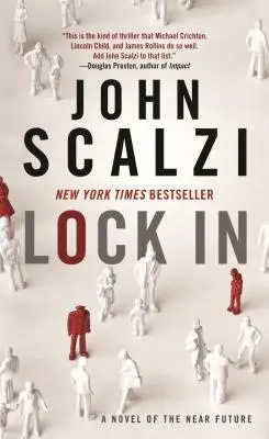 Lock in: Un roman al viitorului apropiat - Lock in: A Novel of the Near Future