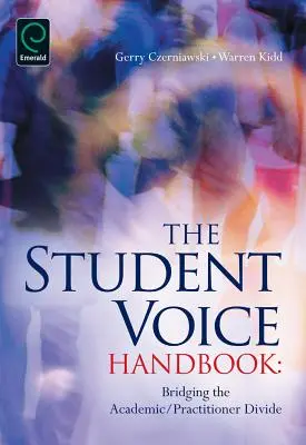 Manualul Vocea studentului: Reducerea decalajului dintre mediul academic și cel practician - Student Voice Handbook: Bridging the Academic/Practitioner Divide