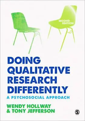Efectuarea cercetării calitative în mod diferit: A Psychosocial Approach - Doing Qualitative Research Differently: A Psychosocial Approach
