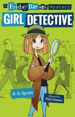 Fata detectiv: Un mister Friday Barnes - Girl Detective: A Friday Barnes Mystery